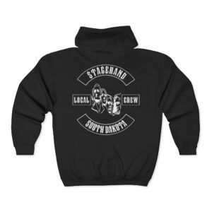 South Dakota Stagehand Crew Zip Hoodie: Black zip hoodie with a white "Stagehand Local Crew South Dakota" graphic and three illustrated faces in the center.