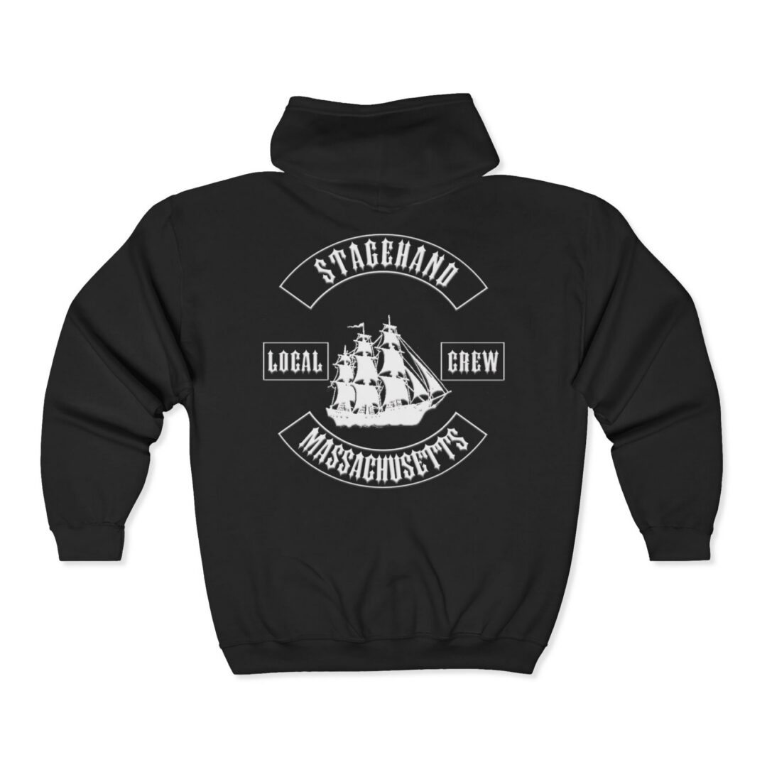 The Massachusetts Stagehand Crew Zip Hoodie is a black zip hoodie featuring a white sailing ship graphic and "Stagehand Local Crew Massachusetts" text on the back.