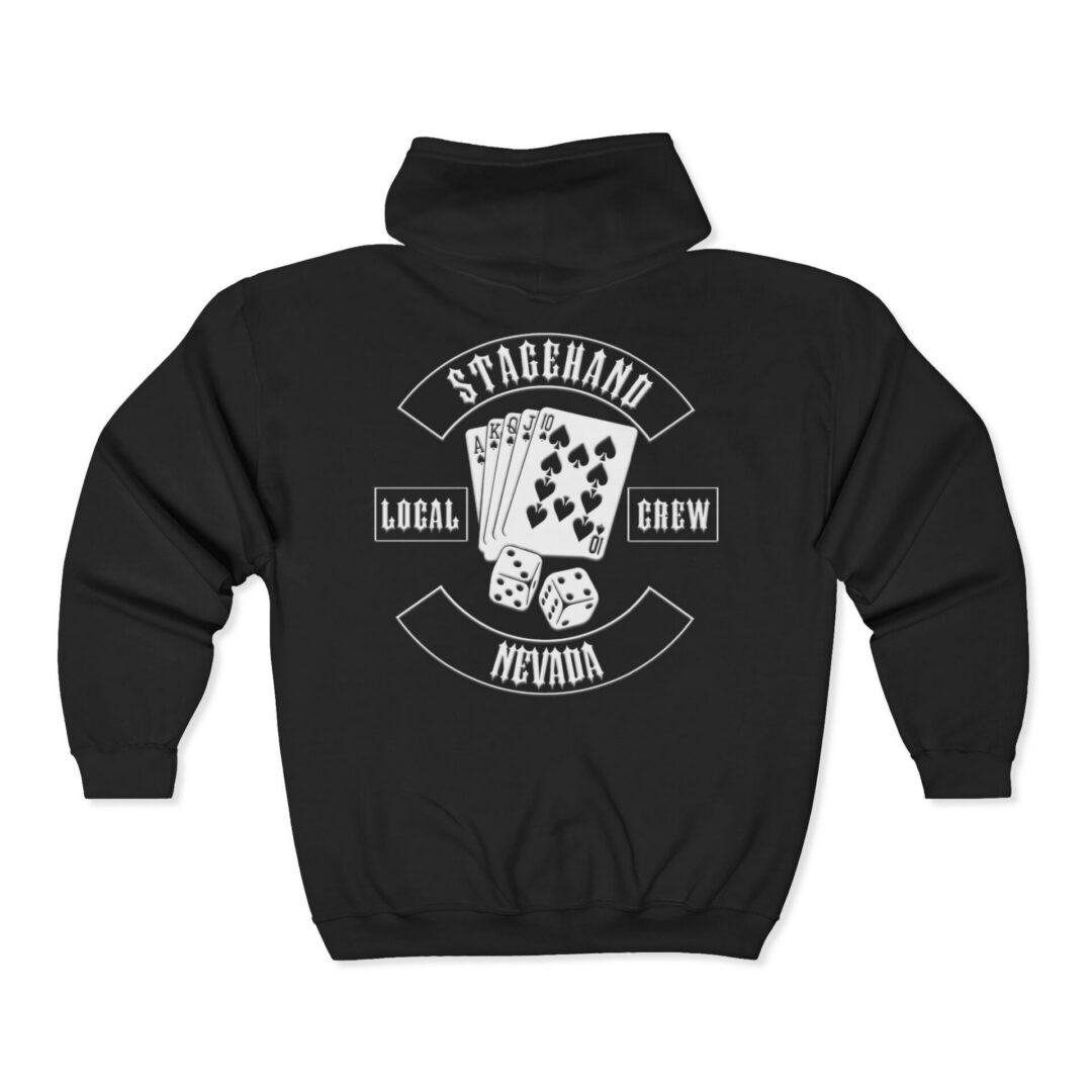 The Nevada Stagehand Crew Zip Hoodie is a black zip-up with a white graphic on the back showing playing cards, dice, and "Stagehand Local Crew Nevada" text.